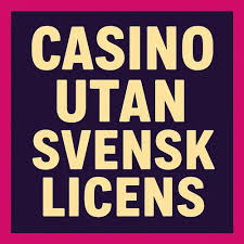 Casinon Utan Svensk Licens En Djupdykning i Alternativen -1160522260